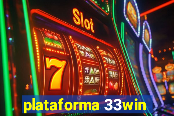 plataforma 33win