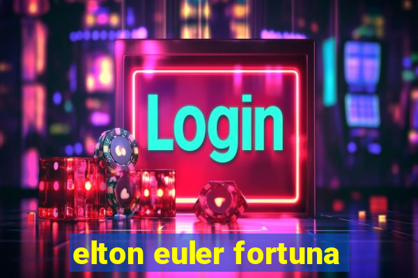 elton euler fortuna