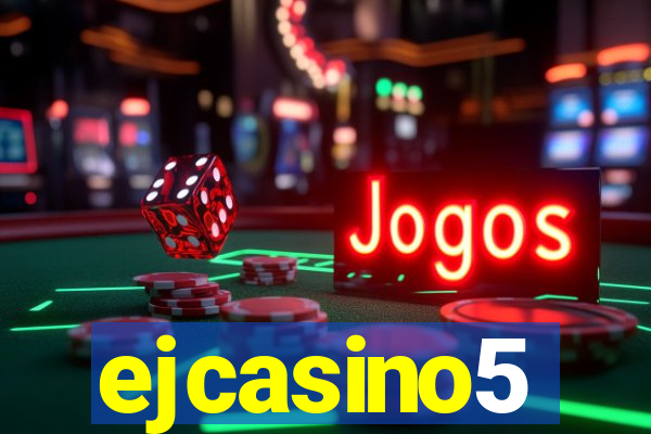 ejcasino5