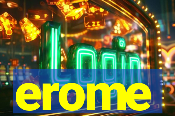 erome