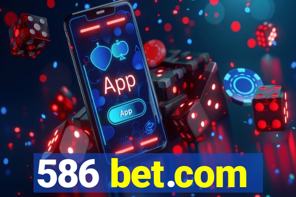 586 bet.com