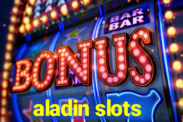 aladin slots