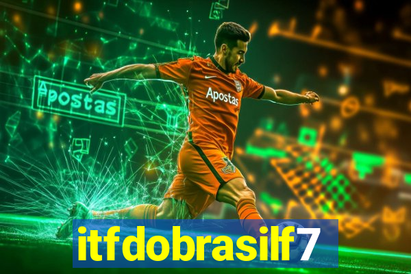 itfdobrasilf7