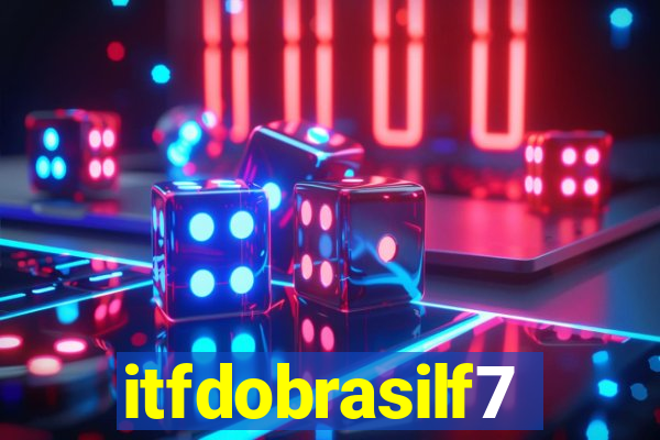 itfdobrasilf7