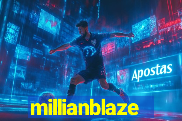 millianblaze