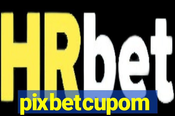 pixbetcupom