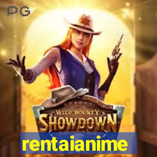 rentaianime