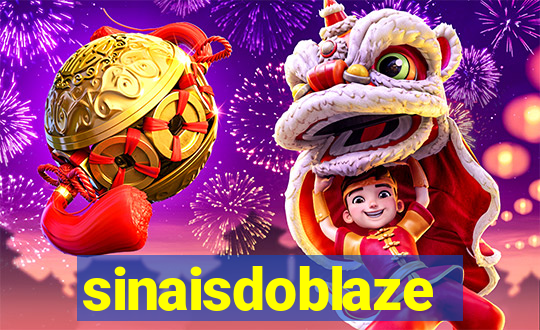 sinaisdoblaze