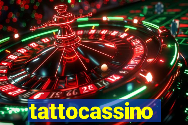 tattocassino