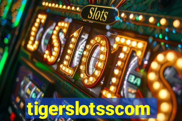 tigerslotsscom