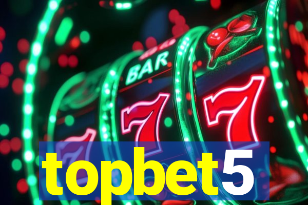 topbet5