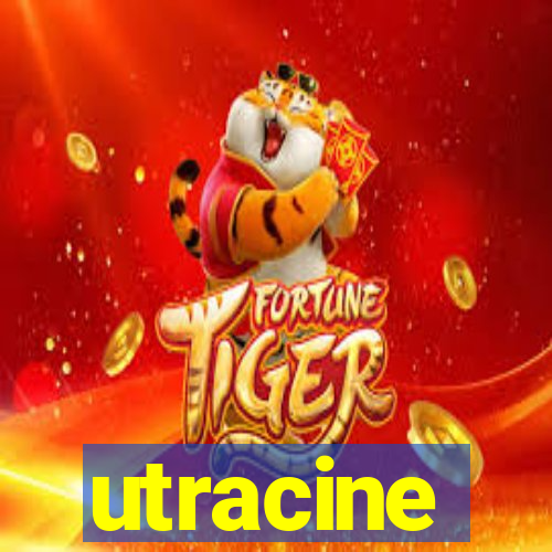 utracine