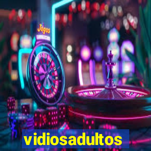 vidiosadultos