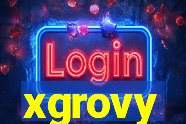 xgrovy